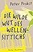 Die wilde Wut des Wellensittichs by Peter Probst