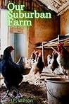 Our Suburban Farm