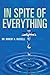In Spite of Everything by Robert A. Russell