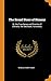 The Broad Stone of Honour: Or, the True Sense and Practice of Chivalry. the 2Nd Book, Tancredus