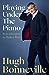 Playing Under the Piano: Fr...