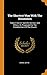 The Shortest Way With The Dissenters: Taken From Dr. Sach-ll's Sermon, And Others. Or, Proposals For The Establishment Of The Church
