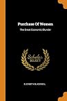 Purchase Of Women: The Great Economic Blunder Purchase Of Women: The Great Economic Blunder