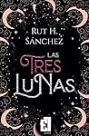 Las tres lunas Las tres lunas