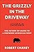 The Grizzly in the Driveway: The Return of Bears to a Crowded American West