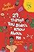29 Things You Didn't Know A...