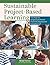 Sustainable Project-Based Learning by Brad Sever