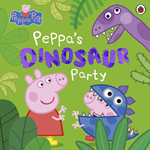 Peppa's Dinosaur Party (Peppa Pig)