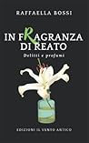 In fragranza di r...