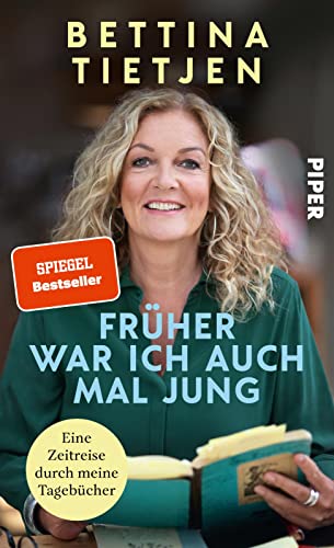 Früher war ich auch mal jung: Eine Zeitreise durch meine Tagebücher | Erinnerungen (Hardcover)