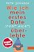 Wie ich mein erstes Date (fast nicht) überlebte