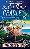The Cat Sitter's Cradle: A Dixie Hemingway Mystery