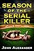 Season of the Serial Killer