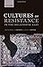 Cultures of Resistance in the Hellenistic East by Paul J Kosmin