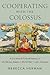 Cooperating with the Colossus: A Social and Political History of US Military Bases in World War II Latin America