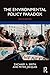 The Environmental Policy Paradox by Zachary A. Smith The Environmental Policy Paradox by Zachary A. Smith