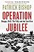 Operation Jubilee: Dieppe, 1942: The Folly and the Sacrifice