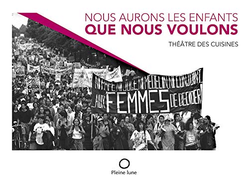Nous aurons les enfants que nous voulons (Paperback)