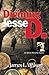 Divining Jesse D. #2  An Adam Manship Inquiry by James L. Wilson
