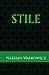 Stile by Nathan Walkowicz