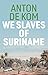 We Slaves of Suriname by Anton de Kom