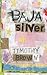 Baja Silver by Timothy Brown