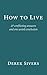 How to Live: 27 conflicting answers and one weird conclusion