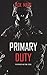 Primary Duty: The Forging of Luke Stone-Book #6 (an Action Thriller)