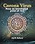 Corona Virus from an Astrological Point of View by Atul Kulkarni