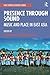 Presence Through Sound (SOAS Studies in Music)