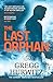 The Last Orphan (Orphan X, #8) by Gregg Andrew Hurwitz