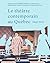 Le théâtre contemporain au Québec, 1945-2015 by Gilbert David