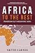 Africa to the Rest: From Mission Field to Mission Force (Again)