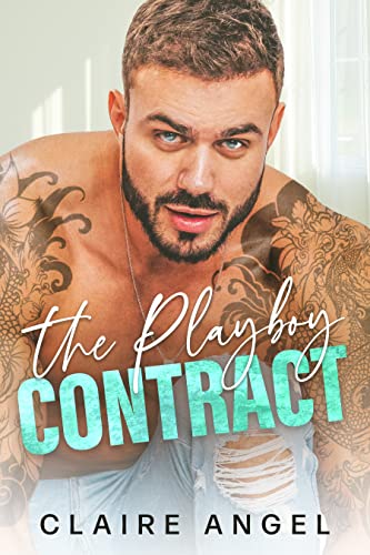 The Playboy Contract (Big Bossy Proposals, #1)