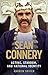 Sean Connery: Acting, stardom, and national identity