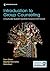 Introduction to Group Counseling: A Culturally Sustaining and Inclusive Framework