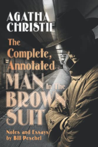 The Complete, Annotated Man in the Brown Suit