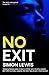 No Exit