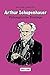 Arthur Schopenhauer Philoso...