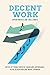 Decent Work: Opporunities a...