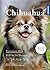 Chihuahua - Praxiswissen Hund by Birgit Holler
