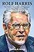 Rolf Harris: The Defence Team’s Special Investigator reveals the Truth behind the Trials Rolf Harris: The Defence Team’s Special Investigator reveals the Truth behind the Trials