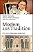 Modern aus Tradition. 250 Jahre liberales Judentum. by Walter Homolka