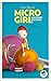 Micro girl : La mystérieuse...