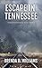 Escape In Tennessee (Southe...