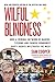 Wilful Blindness, How Criminal a Network of Narcos, Tycoons and Chinese Communist Party gents Infiltrated the West
