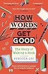 How Words Get Good