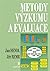 Metody výzkumu a evaluace by Jan Hendl