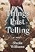 Things Past Telling by Sheila Williams