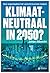 Klimaatneutraal in 2050 by Johan Albrecht
